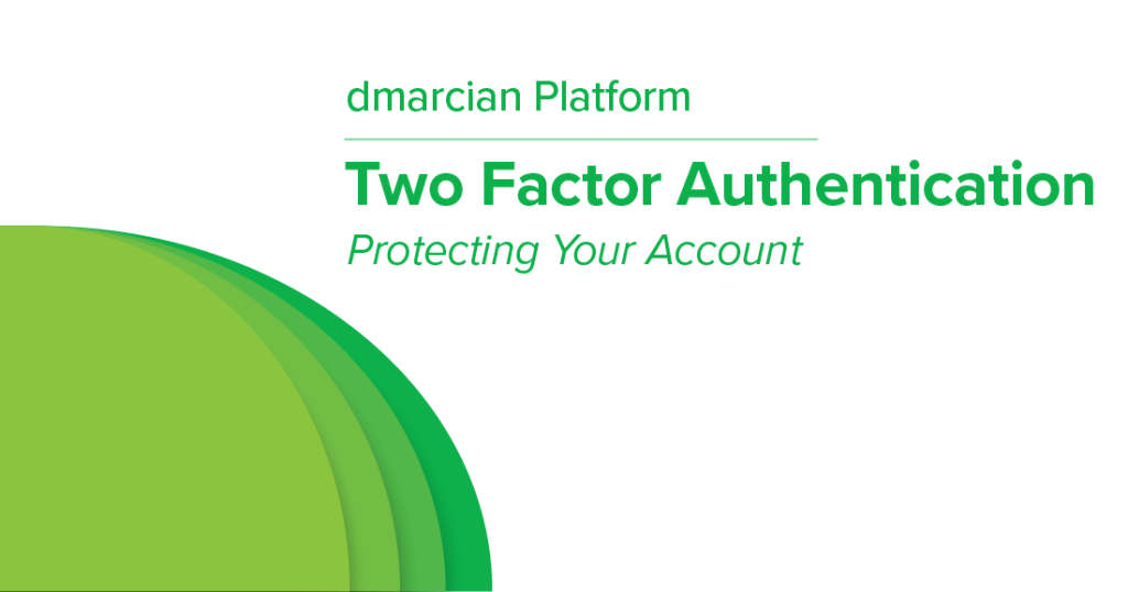 Sécurisez votre compte dmarcian avec l'authentification à deux facteurs