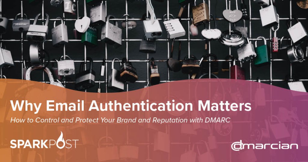 Why Email Authentication Matters
