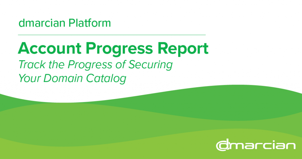 Track DMARC Compliance with Account Progress Report