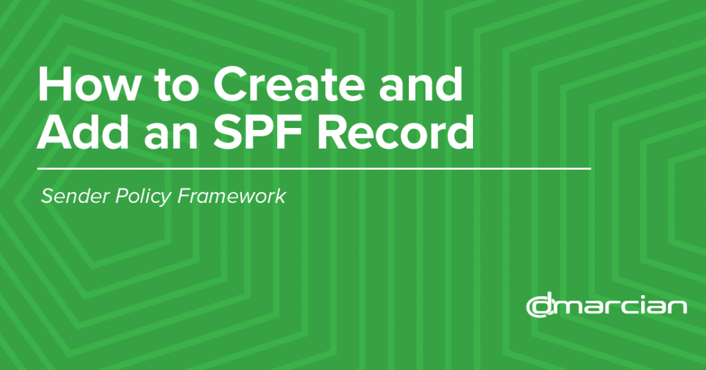 How to Create and Add an SPF Record