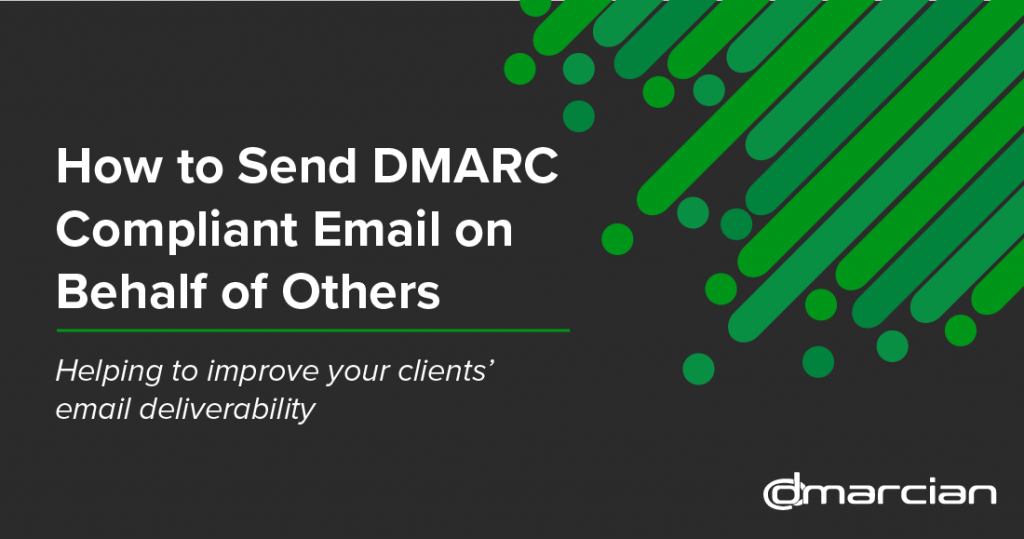 SOBOO: How to Send DMARC Compliant Email on behalf of Others