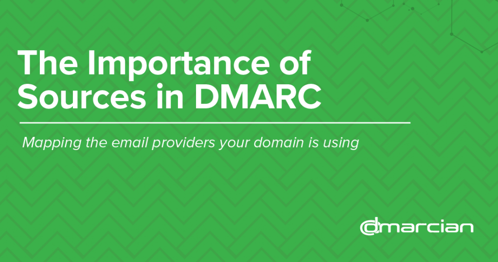 The Importance of Sources in DMARC