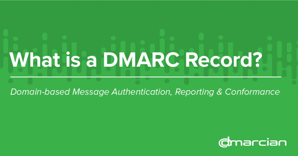 What is a DMARC Record?