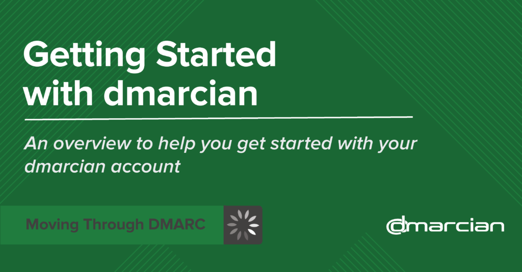 Getting started with dmarcian