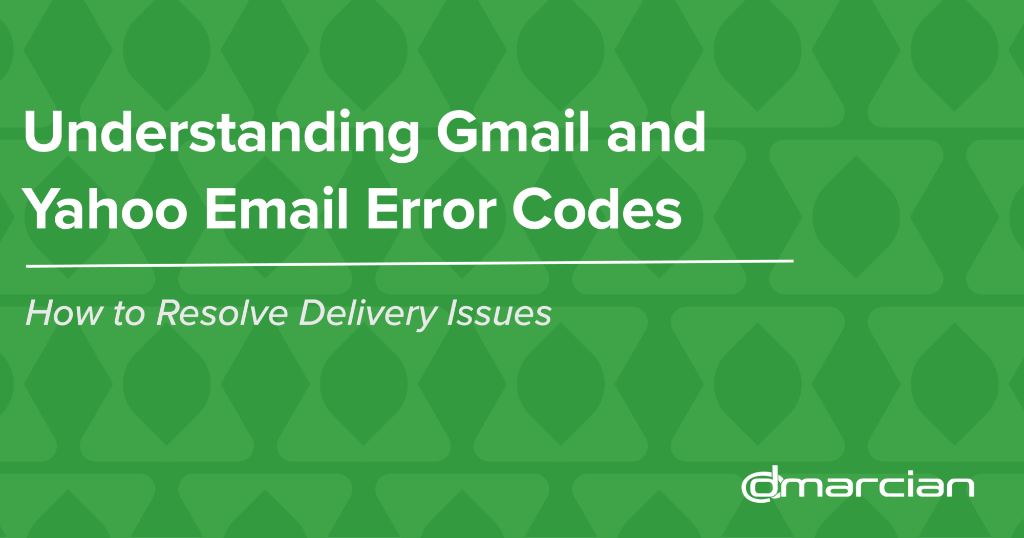 understanding-and-resolving-gmail-and-yahoo-email-error-codes-dmarcian