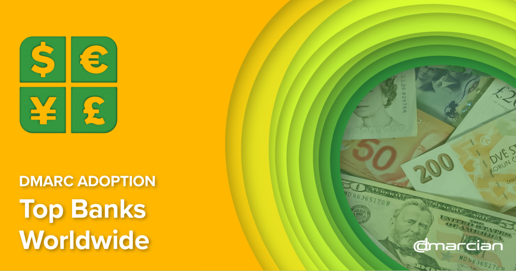 DMARC Adoption among worldwide banking organizations